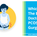 Best Doctor For PCOS In Gurgaon